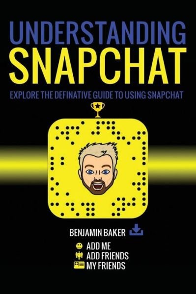 Cover for Benjamin Baker · Understanding Snapchat (Paperback Bog) (2017)