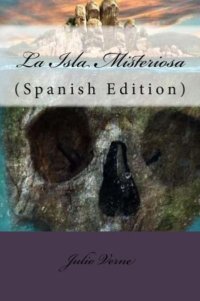 Cover for Julio Verne · La Isla Misteriosa (Pocketbok) [Spanish edition] (2017)