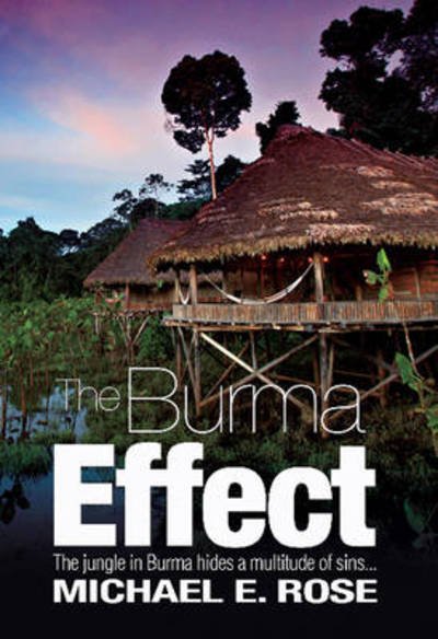 Cover for Michael E. Rose · The Burma Effect (Paperback Book) (2009)