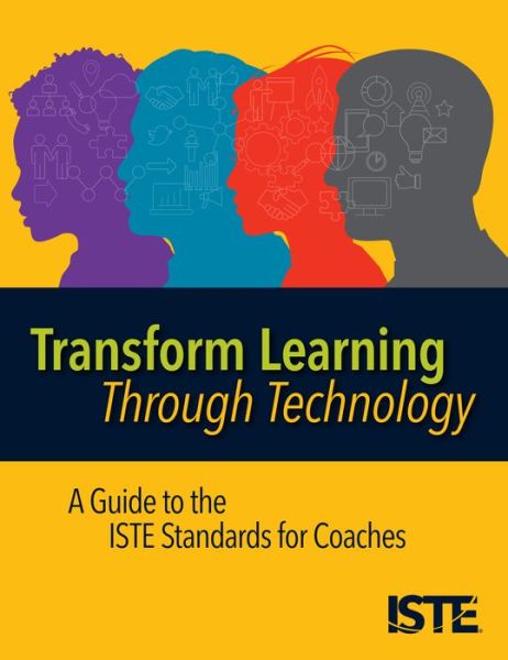 Cover for Helen Crompton · Transform Learning Through Technology: A Guide to the ISTE Standards for Coaches (Paperback Book) (2020)