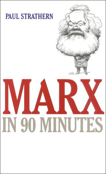 Cover for Paul Strathern · Marx in 90 Minutes CB - Philsophers in 90 Minutes (Hardcover) (Book) (2001)