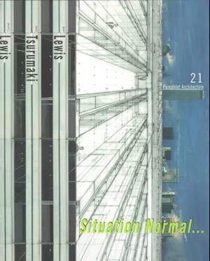 Situation Normal... - Pamphlet Architecture - Paul Lewis - Books - Princeton Architectural Press - 9781568981543 - October 27, 2000
