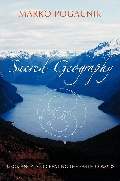 Cover for Marko Pogacnik · Sacred Geography: Geomancy: Co-creating the Earth Cosmos (Paperback Book) (2008)