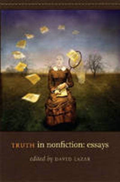 Cover for David Lazar · Truth in Nonfiction: Essays (Paperback Book) (2008)