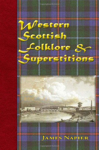 Cover for James Napier · Western Scottish Folklore &amp; Superstitions (Paperback Book) [Reissue edition] (2008)