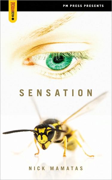 Cover for Nick Mamatas · Sensation (Paperback Book) (2011)