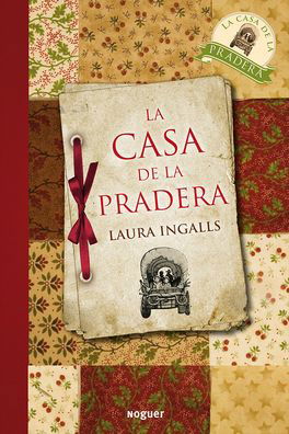 Cover for Laura Ingalls Wilder · La Casa de La Pradera (Innbunden bok) (2011)