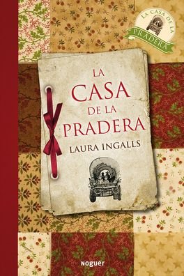 Cover for Laura Ingalls Wilder · La Casa de La Pradera (Hardcover bog) (2011)