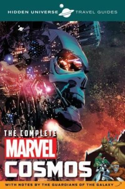 Cover for Marc Sumerak · Hidden Universe Travel Guides : The Complete Marvel Cosmos (Paperback Book) (2016)