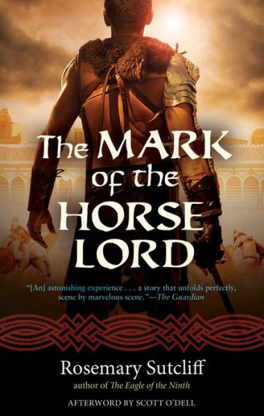 Cover for Rosemary Sutcliff · The Mark of the Horse Lord (Paperback Book) (2015)