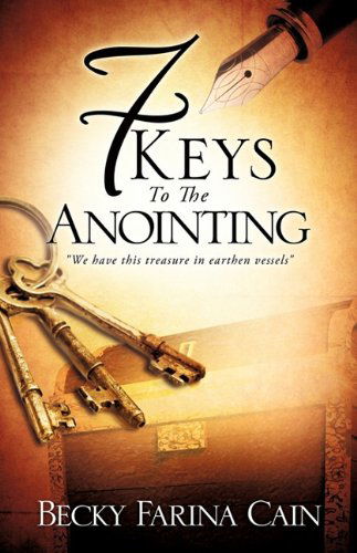 Cover for Becky Farina Cain · 7 Keys to the Anointing (Paperback Book) (2009)