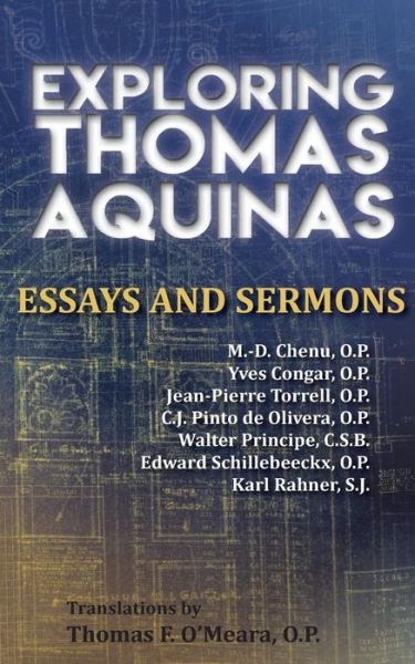 Exploring Thomas Aquinas - Marie-Dominique Chenu O P - Books - New Priory Press - 9781623110543 - October 18, 2017