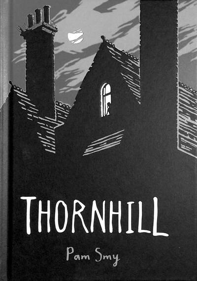 Thornhill - Pam Smy - Bøger -  - 9781626726543 - 29. august 2017