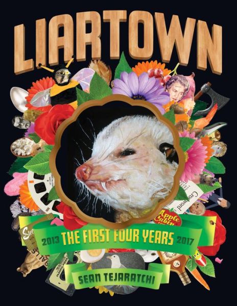 Cover for Sean Tejeratchi · Liartown Usa: The First Four Years (Paperback Book) (2017)