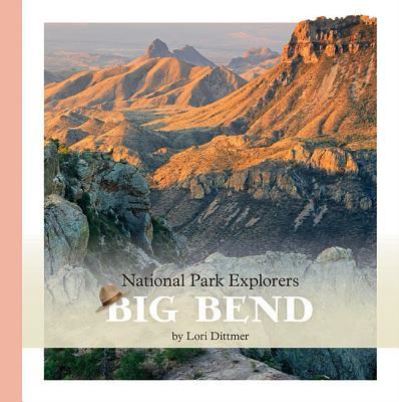 Cover for Lori Dittmer · Big Bend National Park (Book) (2019)