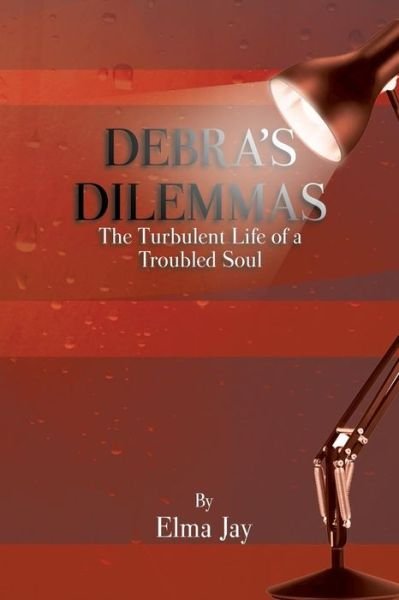 Cover for Elma Jay · Debra's Dilemmas (Pocketbok) (2014)