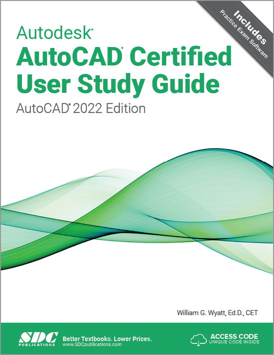 Cover for William G. Wyatt · Autodesk AutoCAD Certified User Study Guide: AutoCAD 2022 Edition (Paperback Book) (2022)