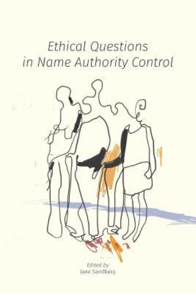 Cover for Ethical questions in name authority control (Book) (2019)