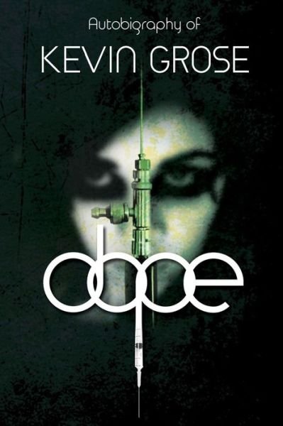 Cover for Kevin Grose · Dope (Paperback Book) [2nd edition] (2014)