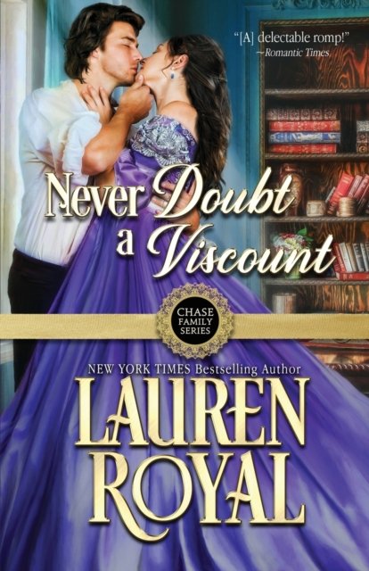 Cover for Lauren Royal · Never Doubt a Viscount (Paperback Book) (2021)