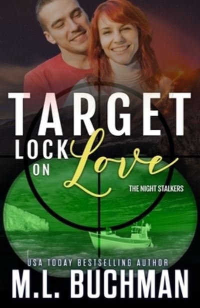 Cover for M. L. Buchman · Target Lock on Love (Book) (2021)