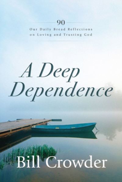 Cover for Bill Crowder · A Deep Dependence (Paperback Book) (2020)