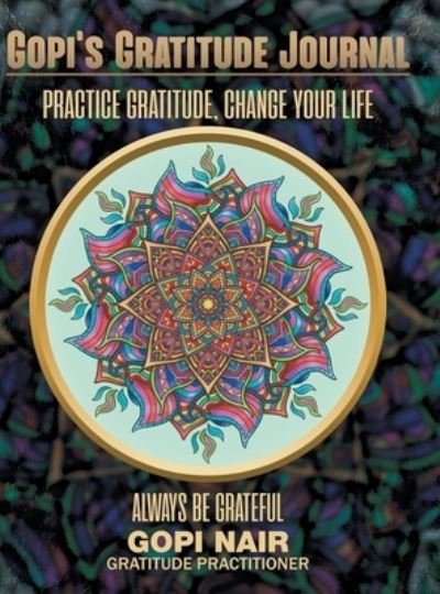 Cover for Gopi Nair · Gopi's Gratitude Journal (Hardcover Book) (2021)