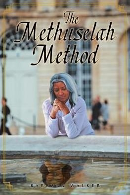 Cover for Barbara Walker · The Methuselah Method (Paperback Bog) (2018)