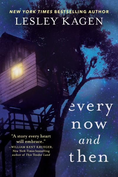 Cover for Lesley Kagen · Every Now and Then: A Novel (Hardcover Book) (2020)