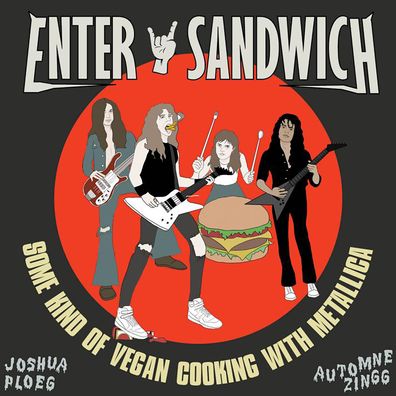 Cover for Joshua Ploeg · Enter Sandwich: Some Kind of Vegan Cooking with No Connection to Metallica (Hardcover Book) (2023)