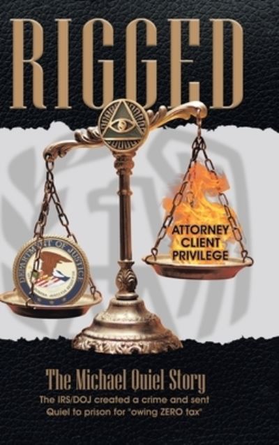 Cover for Michael Quiel · Rigged: The Michael Quiel Story (Hardcover Book) (2020)