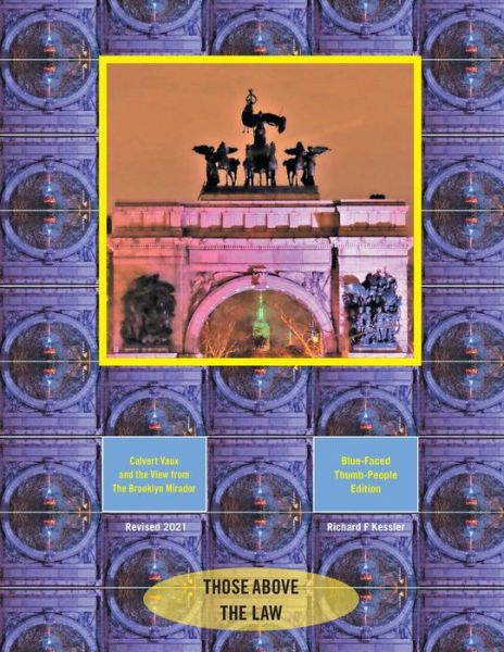 Calvert Vaux and the View from the Brooklyn Mirador - Richard F. Kessler - Books - Xlibris Corporation LLC - 9781664177543 - June 14, 2021