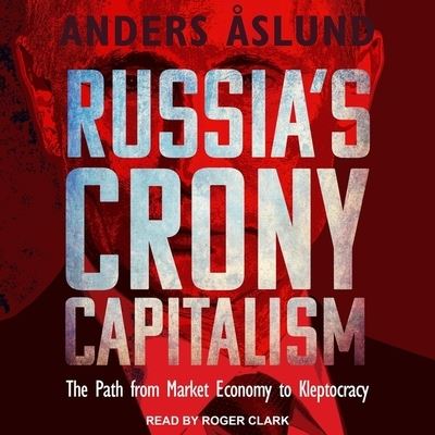 Cover for Anders Aslund · Russia's Crony Capitalism (CD) (2019)