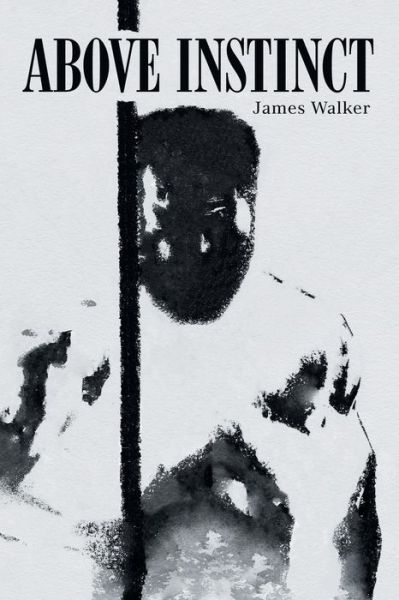 Cover for James Walker · Above Instinct (Paperback Book) (2022)