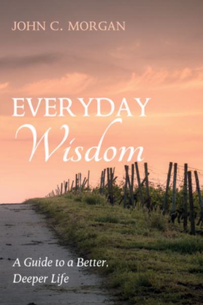 Cover for John C. Morgan · Everyday Wisdom (Book) (2022)