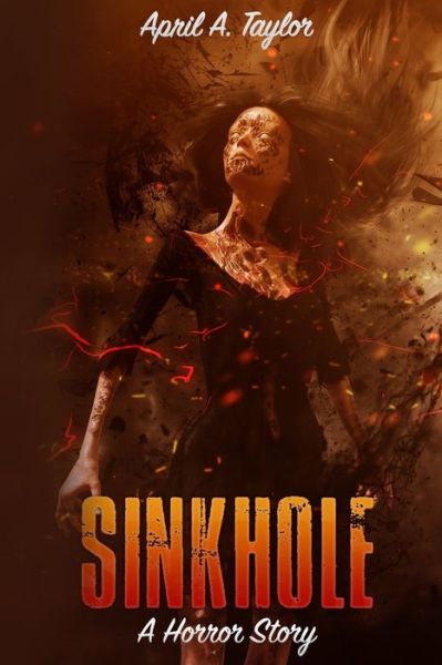 Cover for April A. Taylor · Sinkhole (Paperback Book) (2019)