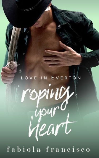 Cover for Fabiola Francisco · Roping Your Heart (Paperback Book) (2019)