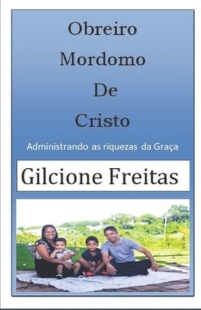 Cover for Gilcione Freitas · Obreiro Mordomo de Cristo (Paperback Bog) (2019)