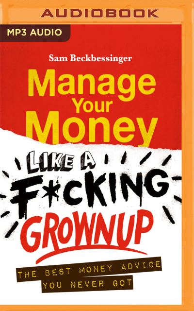 Cover for Sam Beckbessinger · Manage Your Money Like a F*cking Grownup (CD) (2021)