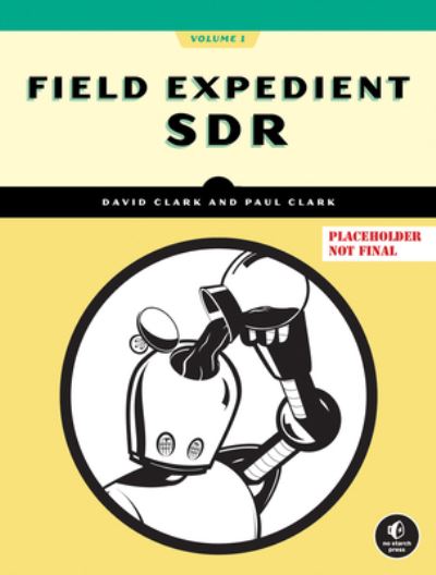 Cover for David Clark · Field Expedient Sdr, Volume One (Paperback Book) (2025)