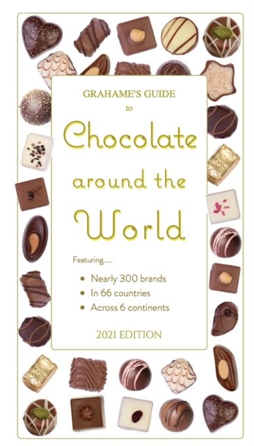 Cover for Web Guides International LLC · Grahame's Guide to Chocolate around the World (Pocketbok) (2021)