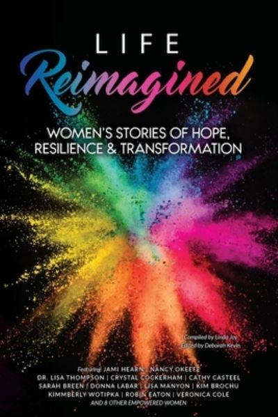 Cover for Christy Whitman · Life Reimagined: Women's Stories of Hope, Resilience &amp; Transformation (Paperback Book) (2021)