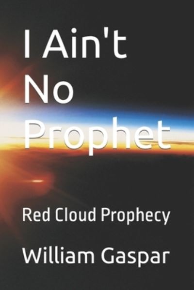 Cover for Eva Gaspar · I Ain't No Prophet (Paperback Book) (2021)