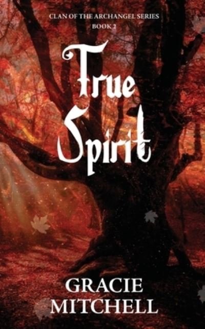 Gracie Mitchell · True Spirit (Bog) (2022)