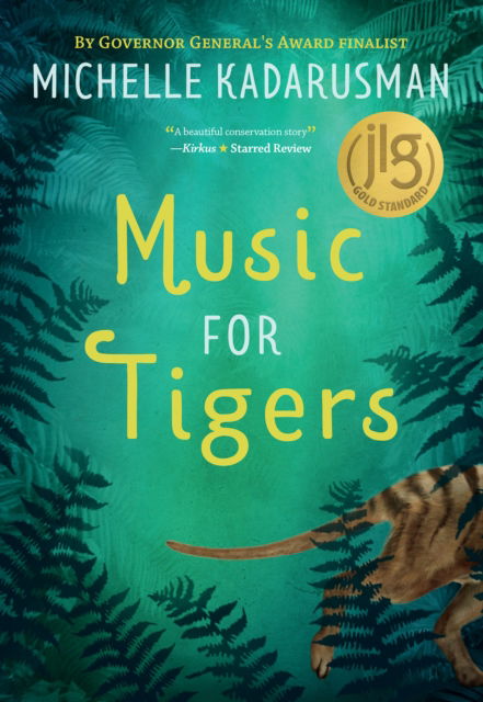 Cover for Kadarusman, Michelle (Scotiabank Giller Awards) · Music for Tigers (Hardcover Book) (2020)