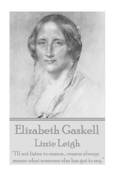 Cover for Elizabeth Cleghorn Gaskell · Elizabeth Gaskell - Lizzie Leigh (Taschenbuch) (2018)