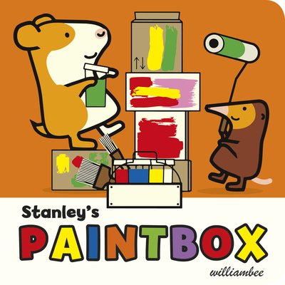 Cover for William Bee · Stanley's Paintbox - Stanley (Kartonbuch) (2020)