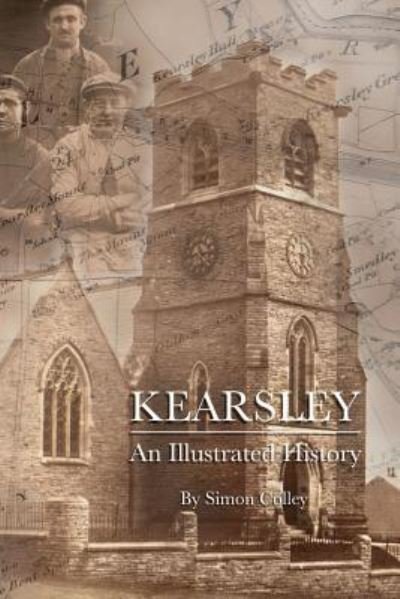 Cover for Simon Colley · Kearsley: An Illustrated History (Paperback Book) (2019)