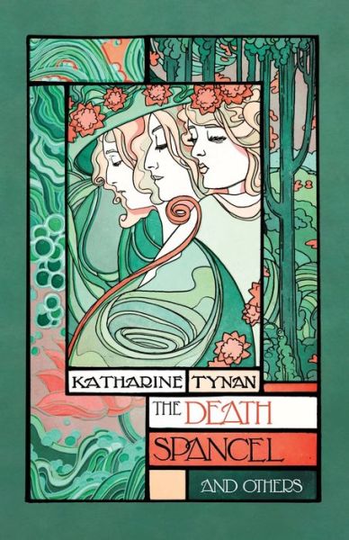 Cover for Katharine Tynan · The Death Spancel (Paperback Book) (2021)