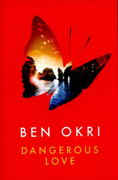 Cover for Ben Okri · Dangerous Love (Paperback Book) (2015)